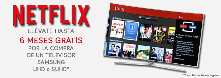 Hasta 6 meses gratis en Netflix con los televisores Samsung UHD y SUHD.